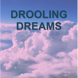 Drooling Dreams😈