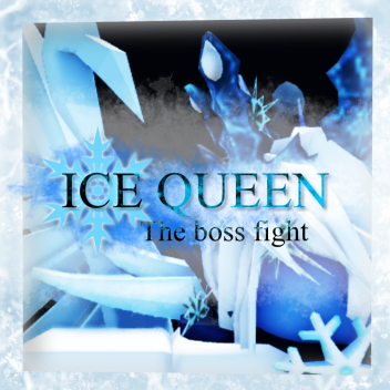 Reine des glaces: Le combat des boss
