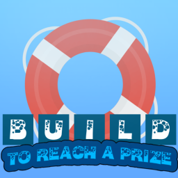 Build to Reach a Prize
