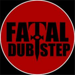Fatal Dubstep