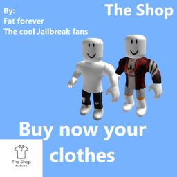 The Shop - The cool Jailbreak fans