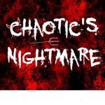 Chaotic's Nightmare