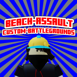 Beach Assault Custom Battlegrounds (BETA)