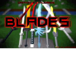 Blades V3 ~ Closed Alpha V.0.00!