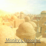 Monky's Tatooine! 🐵