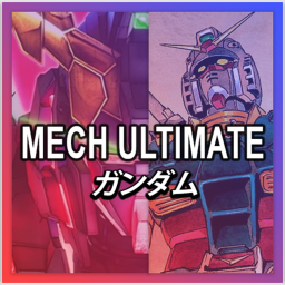 MECH ULTIMATE [PRE ALPHA]