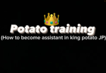 Potato training