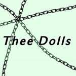 Thee Dolls