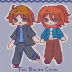 THE BACON CREW :D