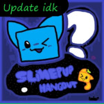 Slimepup Hangout [ Idk Update ]