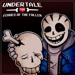 { UNDERTALE: ECHOES OF THE FALLEN: STRESS TEST }