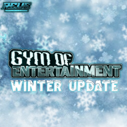 Gym of Entertainment© || VER. 2.0 || WINTER UPDATE