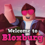 Welcome to Bloxburg