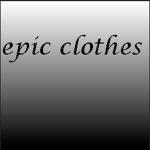 Epic/Clothing