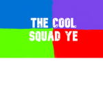 The cool squad ye