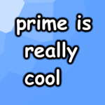 prime is really cool