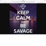 Be savage