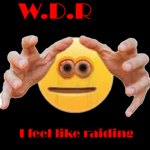 W.D.R WE DO RAIDING