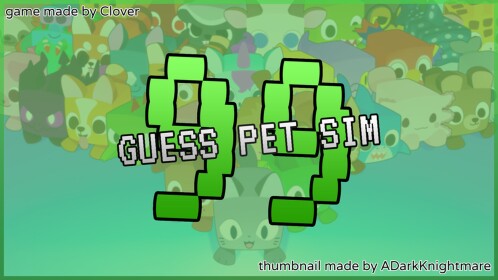 [OUT NOW!] Guess Pet Simulator 99!