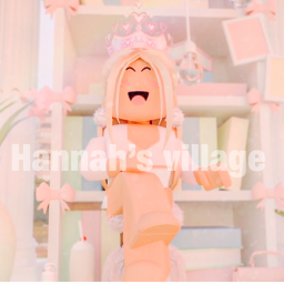 Hannah’s village!