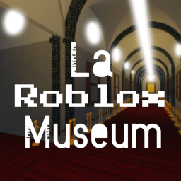 La Roblox Museum
