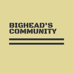 BigHead's Community