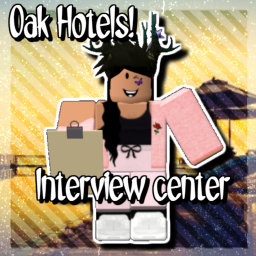 Oak Hotels Interview Center!