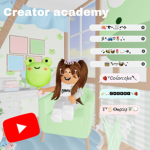 Creator Academy!
