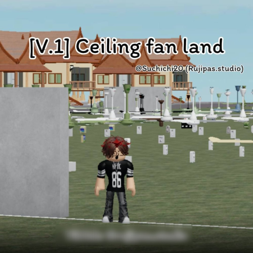 [V.1] Ceiling fan Land