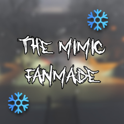 The Mimic FANMADE ❄️