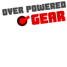 Over Powered Gear