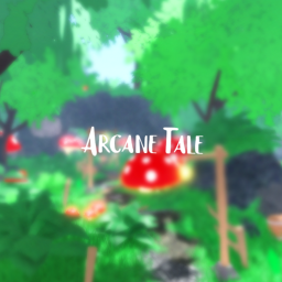 Arcane Tale [Alpha] 🍄 (Discontinued) (Broken)