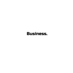 Business.