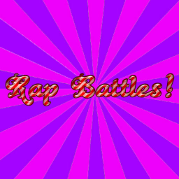 Rap Battles (COMING SOON)
