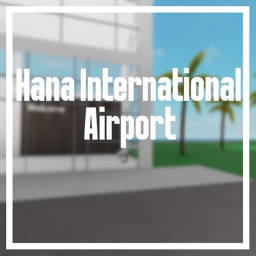 Hana International Airport