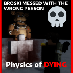 Physics of Dying ✨