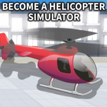 Become a Helicopter 🚁 Simulator