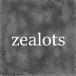 The Zealots (R)