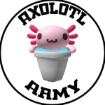 The axolotl armyyy