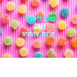 Temptations Cafe'™ Interview Centre