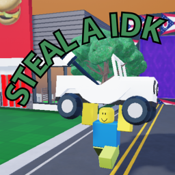 Steal a idk