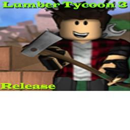 Lumber Tycoon 3[ Release]