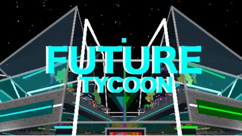 Future tycoon
