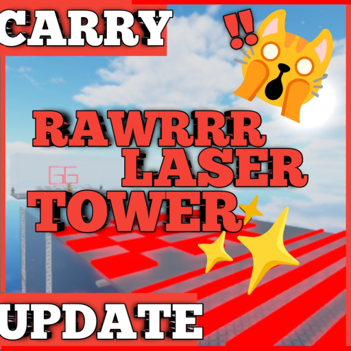 [UPD CARRY] RAWRRR LASER TOWER ✨💫 official Roblox game thumbnail