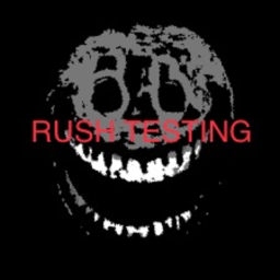 Rush Testing (Update)
