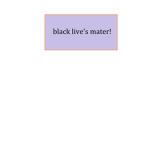 black live's mater!