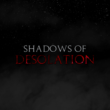 Shadows of Desolation