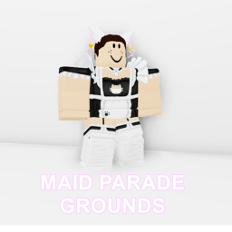 Maid Parade Grounds