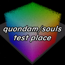 [half-finished update] quondam/souls testing