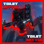 [SPEAKER TOILET!] Toilet Battle